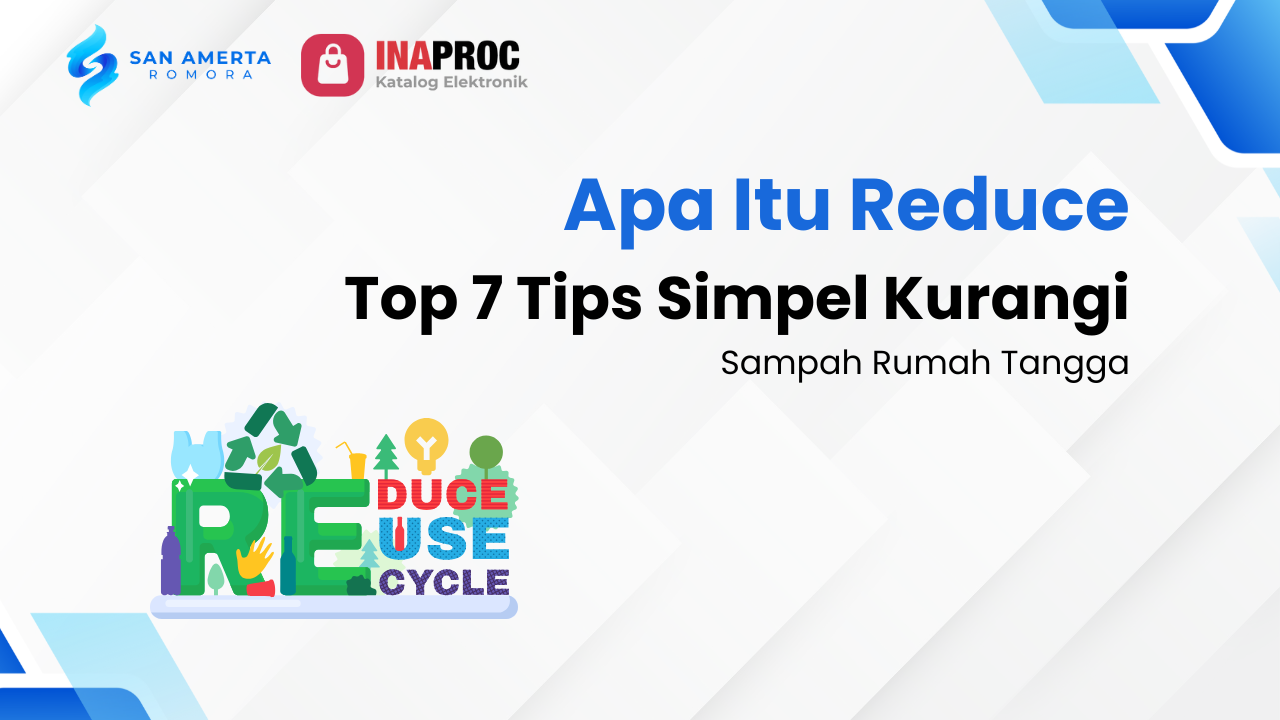 Lihat detail Reduce kami di e-Katalog Inaproc San Amerta Romora