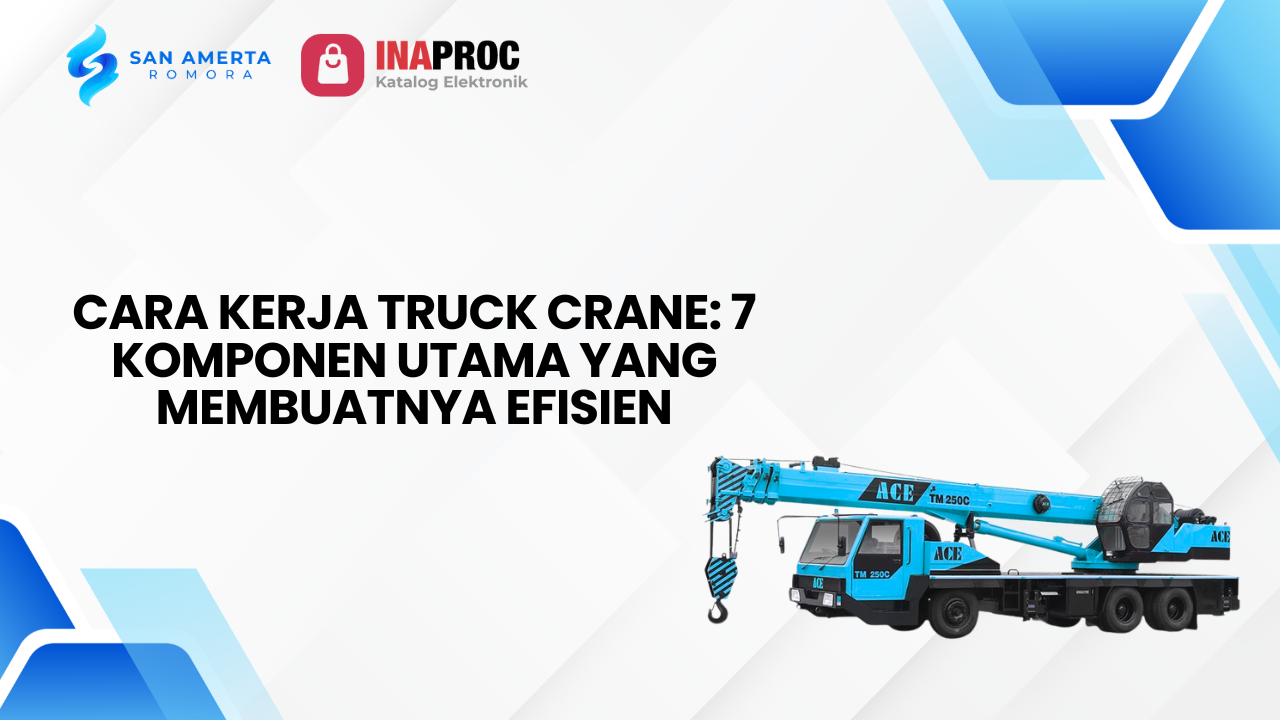 1 / 1 – Cara Kerja Truck Crane_ 7 Komponen Utama yang Membuatnya Efisien (1).png