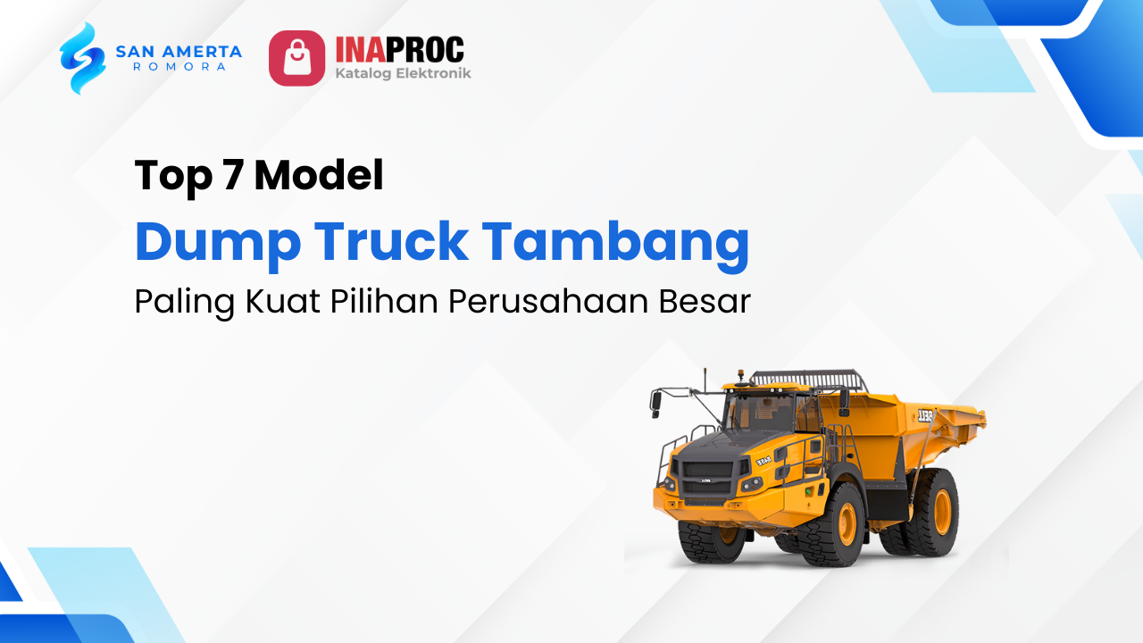 Lihat detail Produk Dump Truck Tambang kami di e-Katalog Inaproc San Amerta Romora