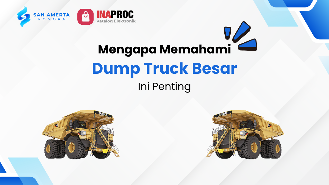 Mengapa Memahami Dump Truck Besar Ini Penting