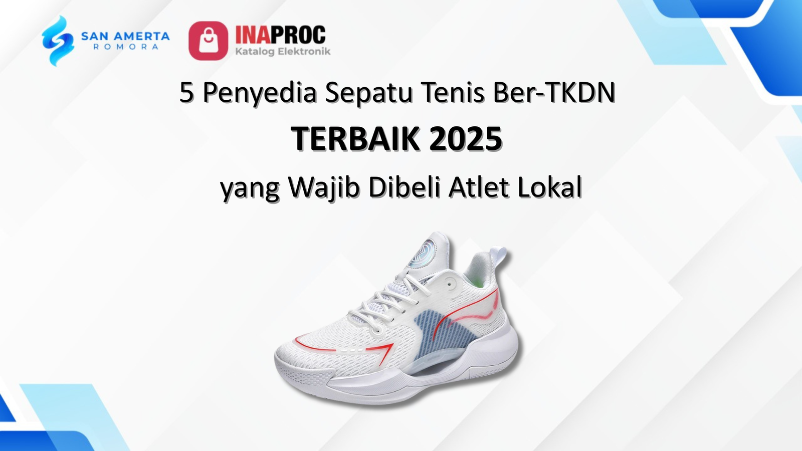Penyedia Sepatu Tenis Ber-TKDN