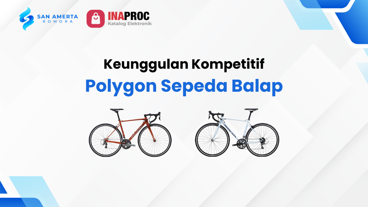 Lihat detail Polygon Sepeda Balap kami di e-Katalog Inaproc San Amerta Romora