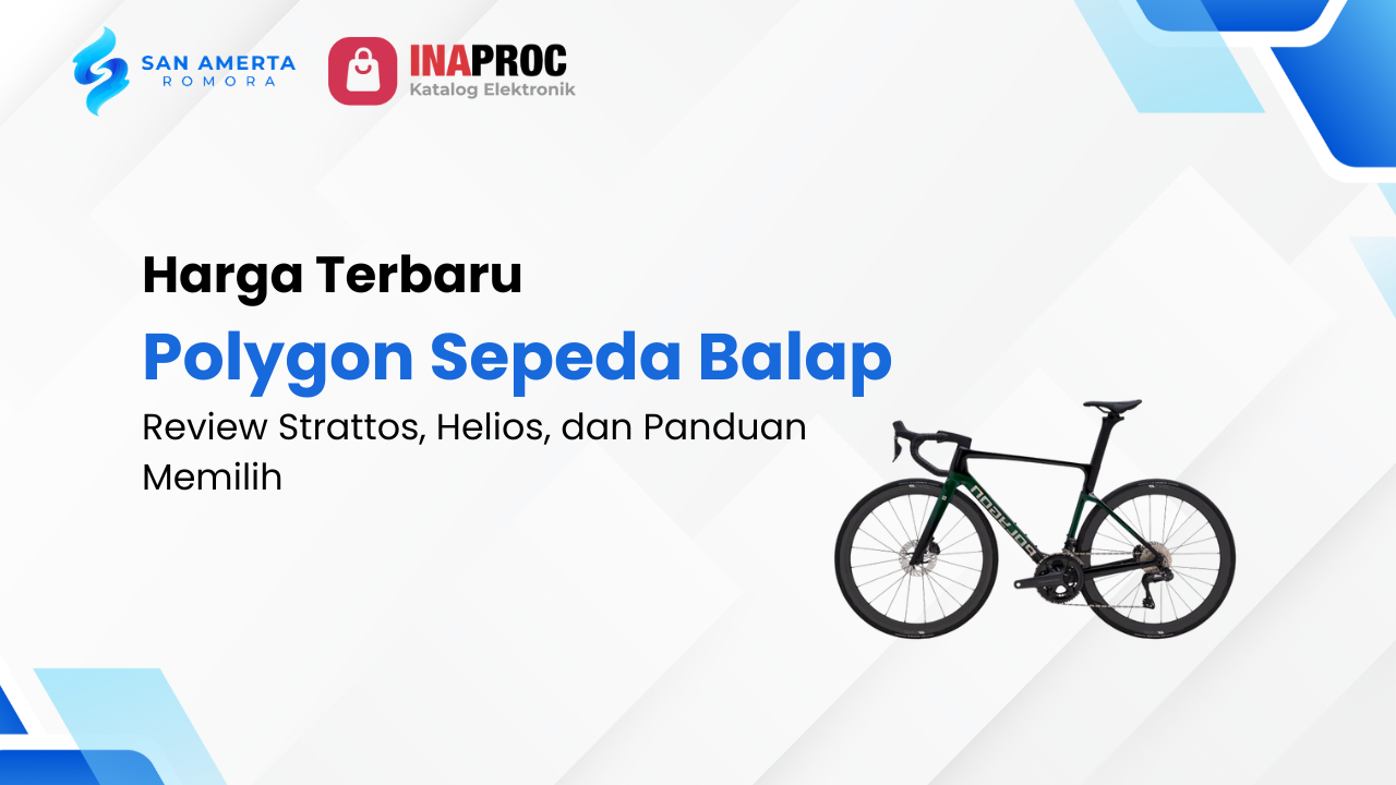 Lihat detail Produk Polygon Sepeda Balap kami di e-Katalog Inaproc San Amerta Romora