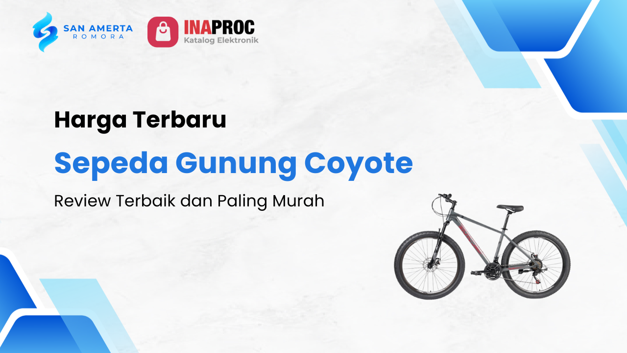 Lihat detail Produk Sepeda Gunung Coyote kami di e-Katalog Inaproc San Amerta Romora