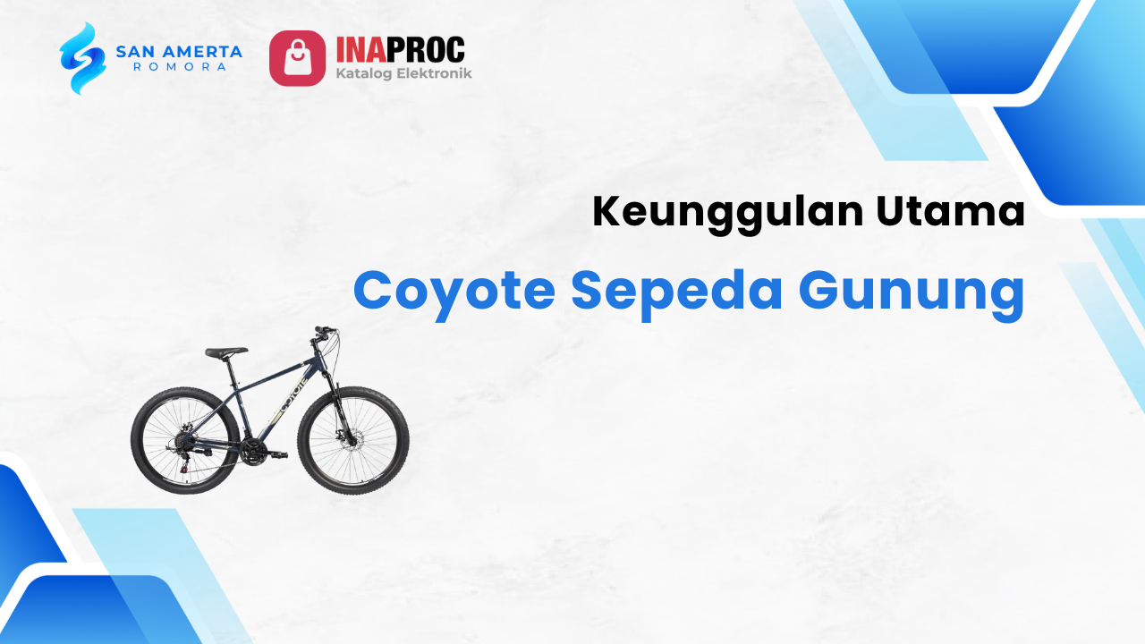 Lihat detail Sepeda Gunung Coyote kami di e-Katalog Inaproc San Amerta Romora