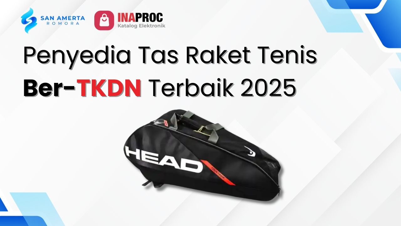 Penyedia Tas Raket Tenis Ber-TKDN