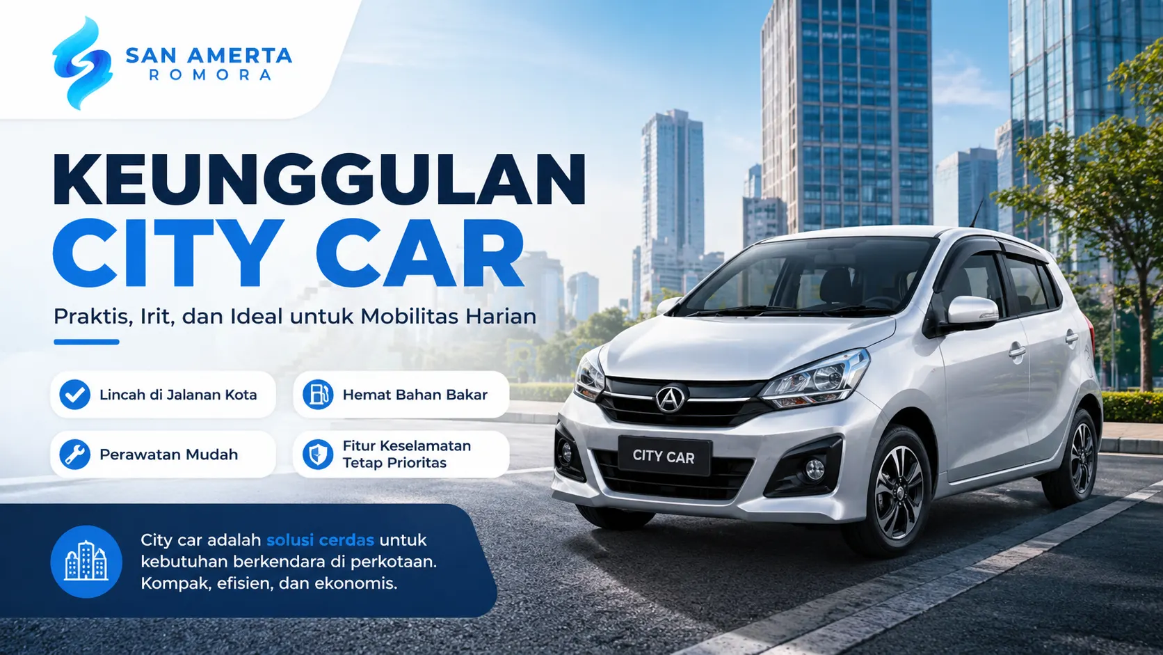 Keunggulan city car sebagai mobil praktis dan efisien untuk mobilitas harian di perkotaan