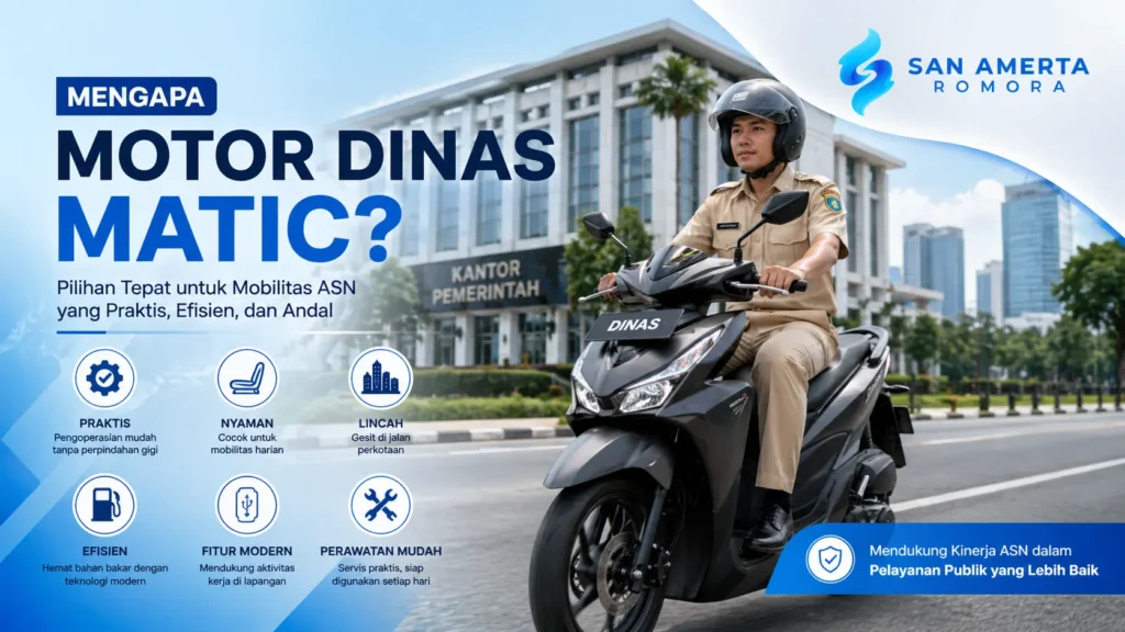 Mengapa motor dinas matic menjadi pilihan kendaraan operasional ASN yang praktis, efisien, dan nyaman digunakan di perkotaan.