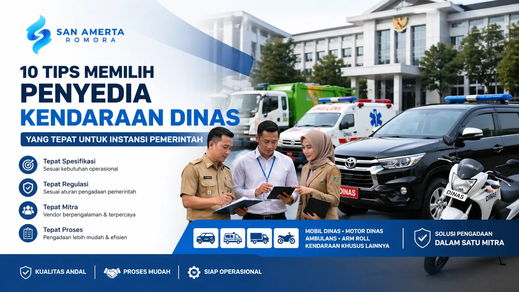 Penyedia kendaraan dinas pemerintah oleh San Amerta Romora untuk mobil dinas, ambulans, dan kendaraan operasional instansi