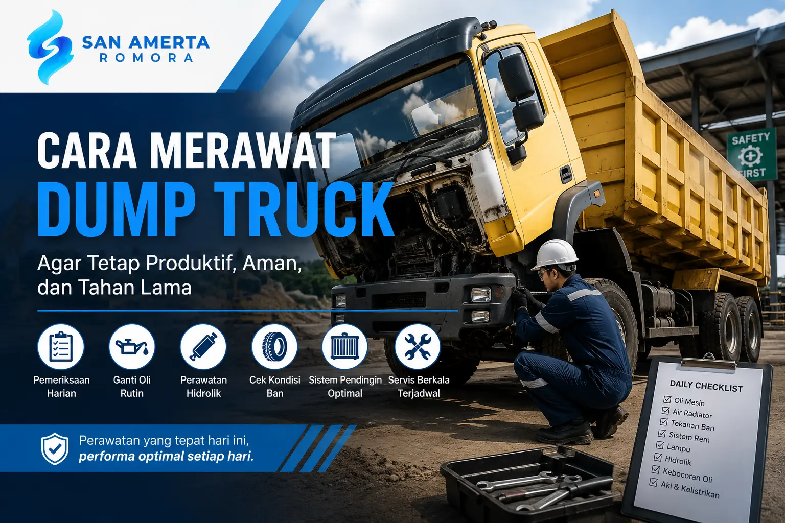 Cara merawat dump truck agar tetap produktif, aman, dan tahan lama dengan perawatan rutin kendaraan operasional
