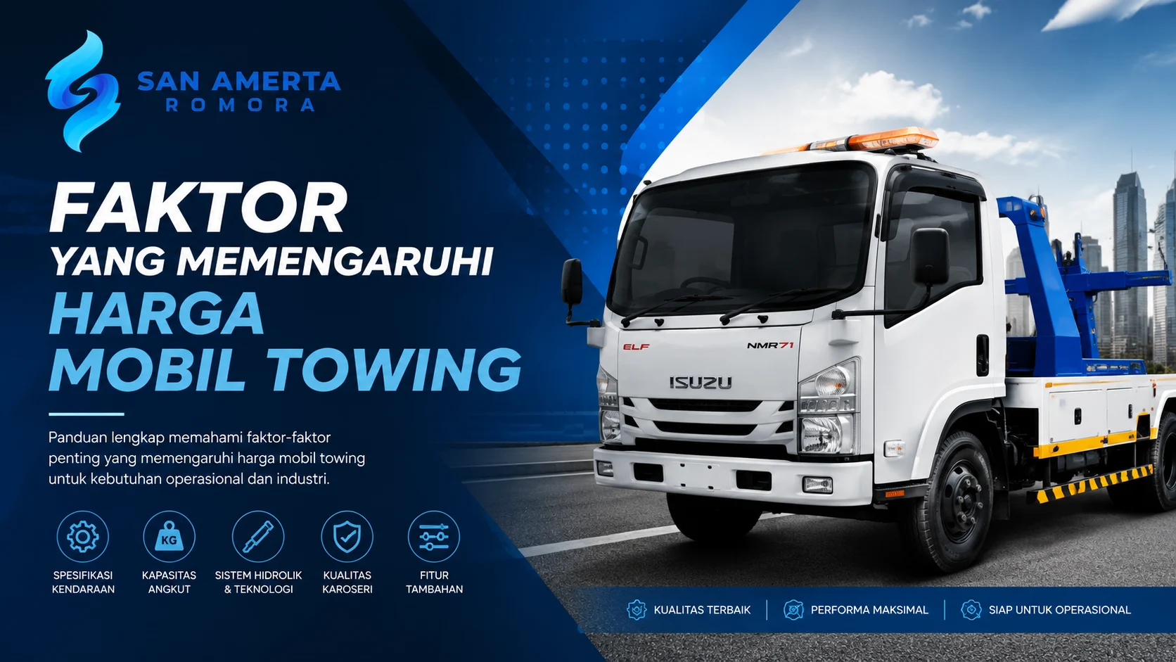Faktor yang memengaruhi harga mobil towing untuk kebutuhan operasional industri dan pengadaan kendaraan towing profesional.