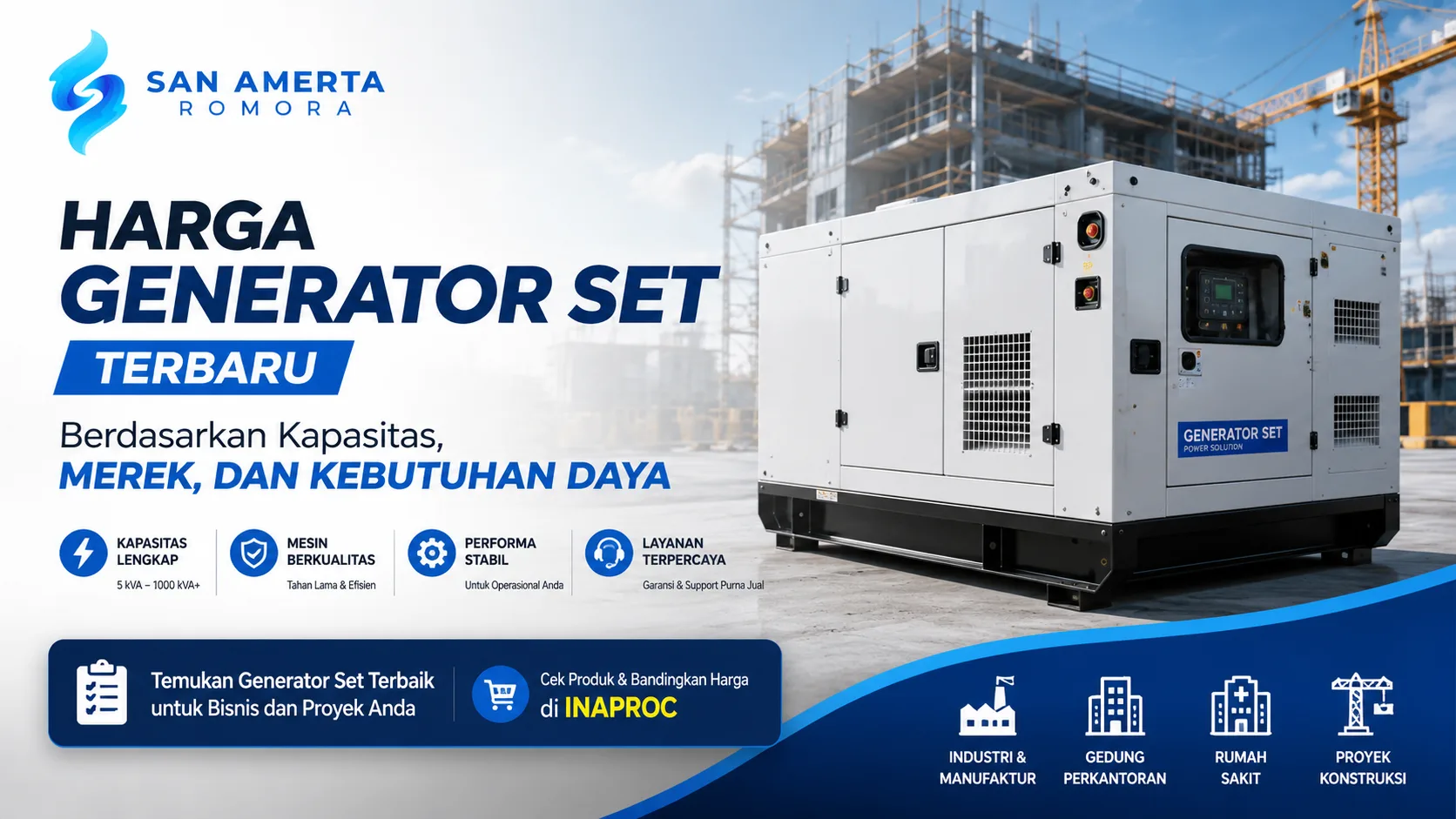 Harga generator set terbaru untuk kebutuhan industri, proyek konstruksi, gedung, dan rumah sakit di INAPROC