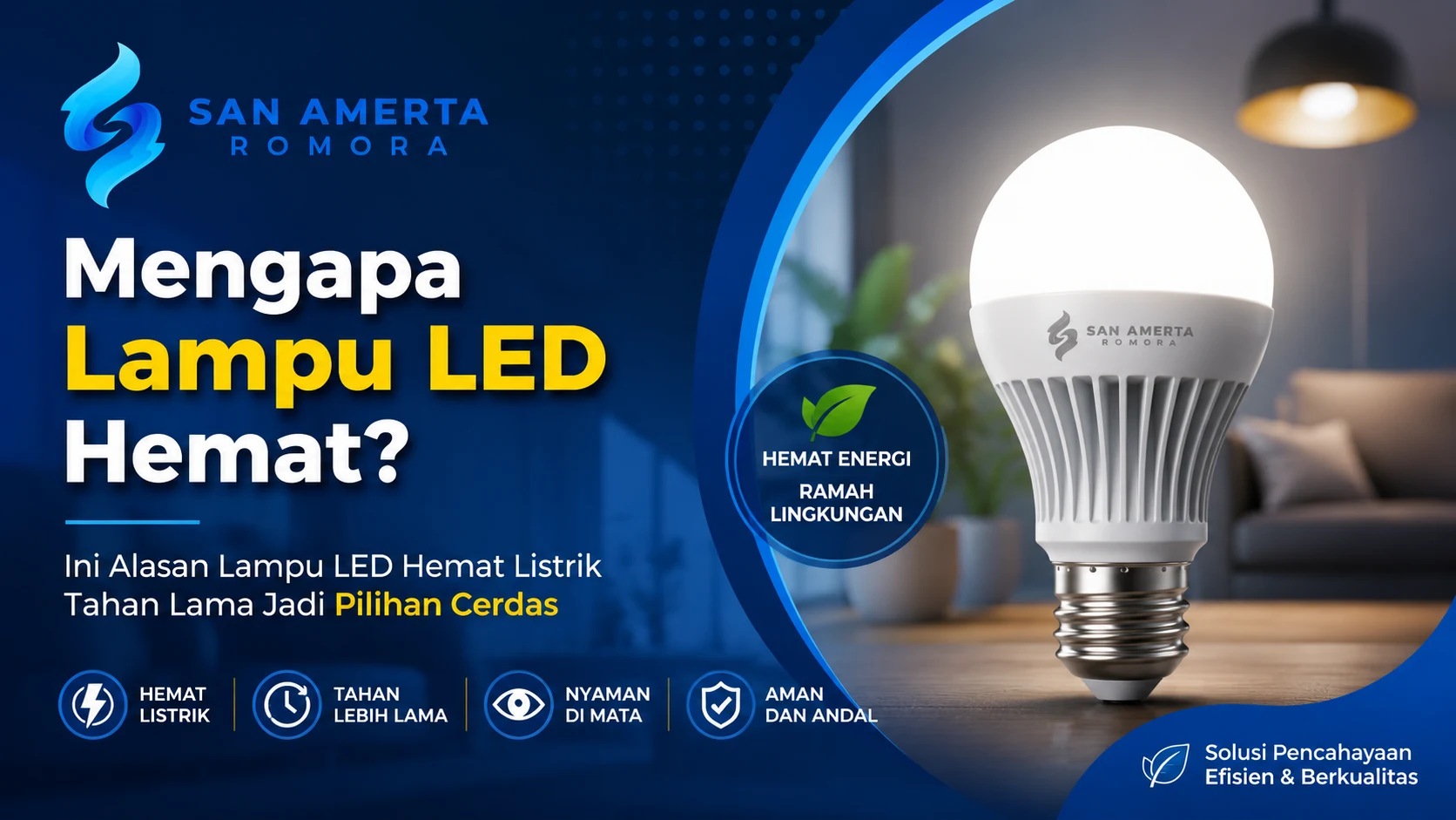 Mengapa lampu LED hemat listrik tahan lama