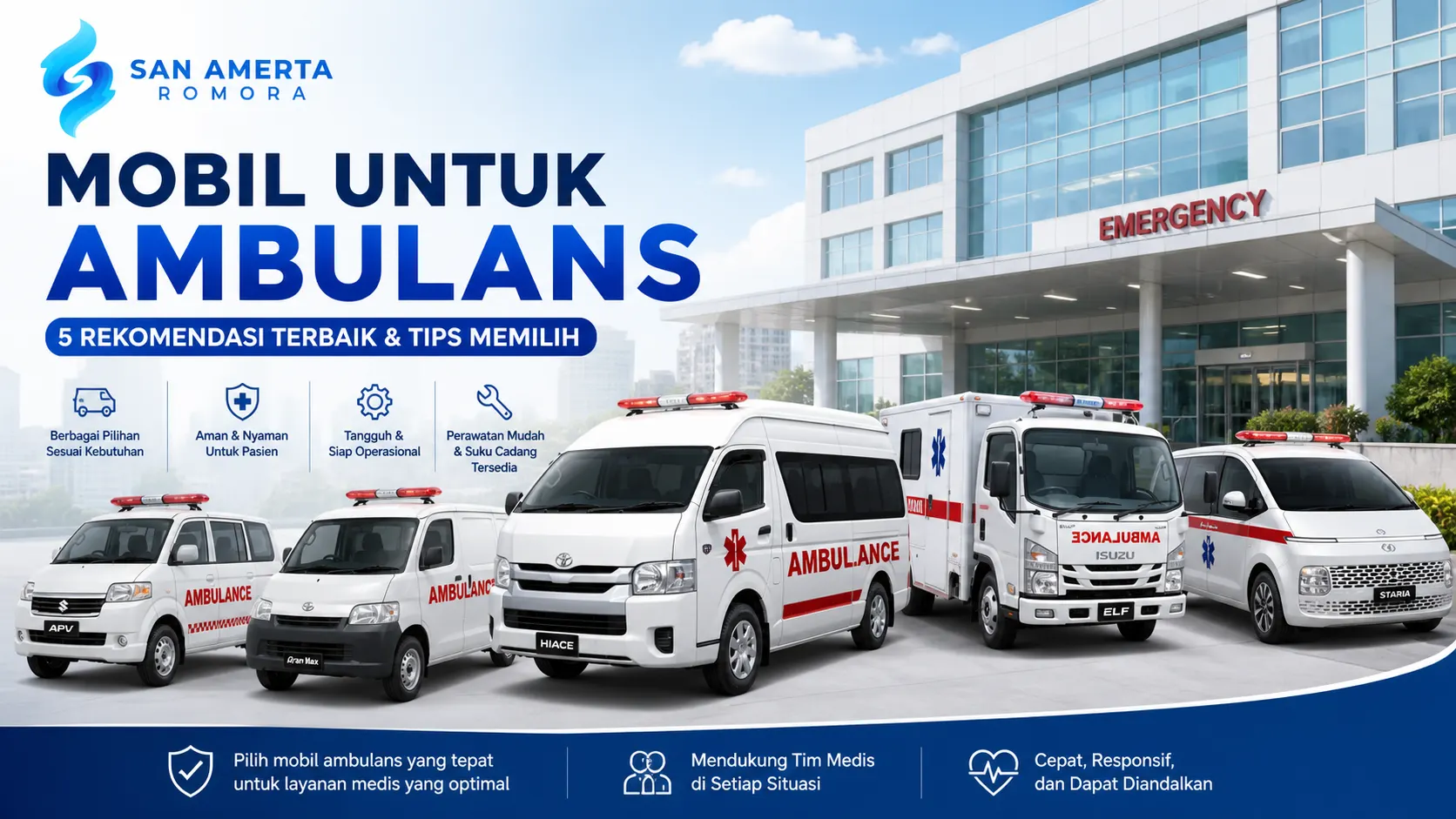 rekomendasi mobil untuk ambulans seperti hiace elf apv gran max dan staria untuk kendaraan medis