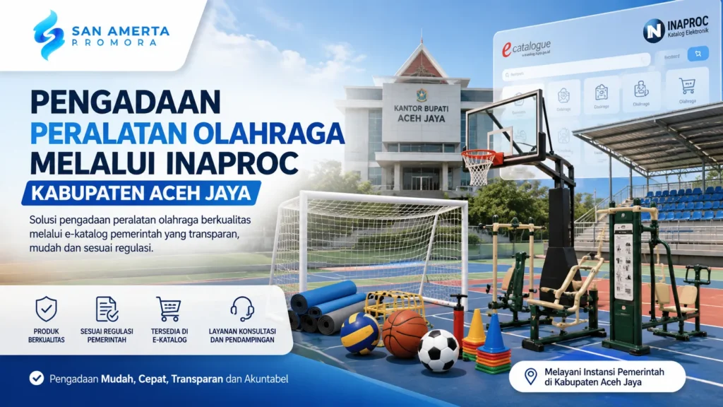 Pengadaan Inaproc Kabupaten Aceh Jaya untuk peralatan olahraga melalui e-katalog pemerintah