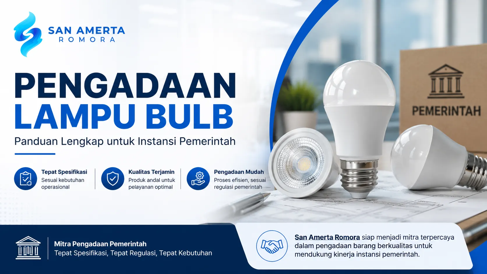 Pengadaan lampu bulb pemerintah bersama vendor terpercaya San Amerta Romora untuk kebutuhan instansi dan operasional publik