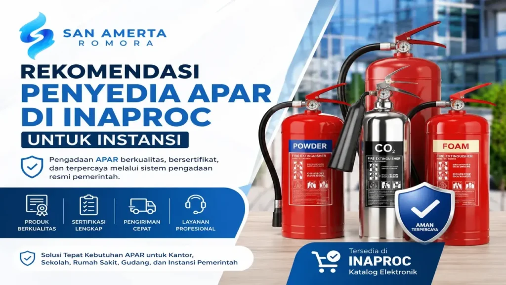 Penyedia APAR di Inaproc untuk instansi oleh San Amerta Romora