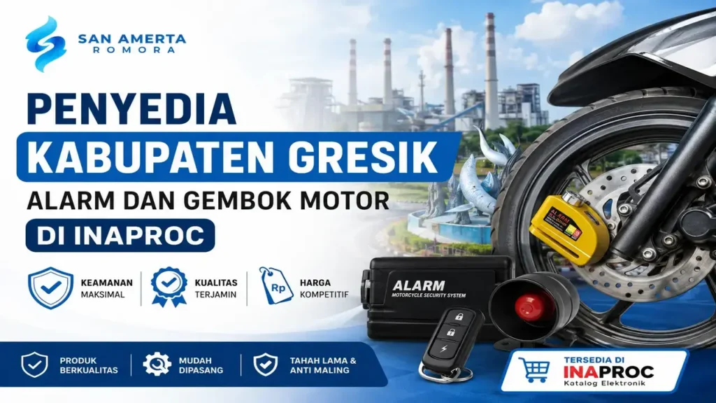 Penyedia Kabupaten Gresik alarm dan gembok motor di Inaproc untuk keamanan kendaraan operasional