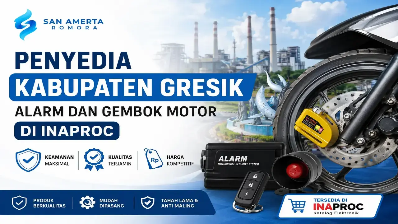 Penyedia Kabupaten Gresik alarm dan gembok motor di Inaproc untuk keamanan kendaraan operasional