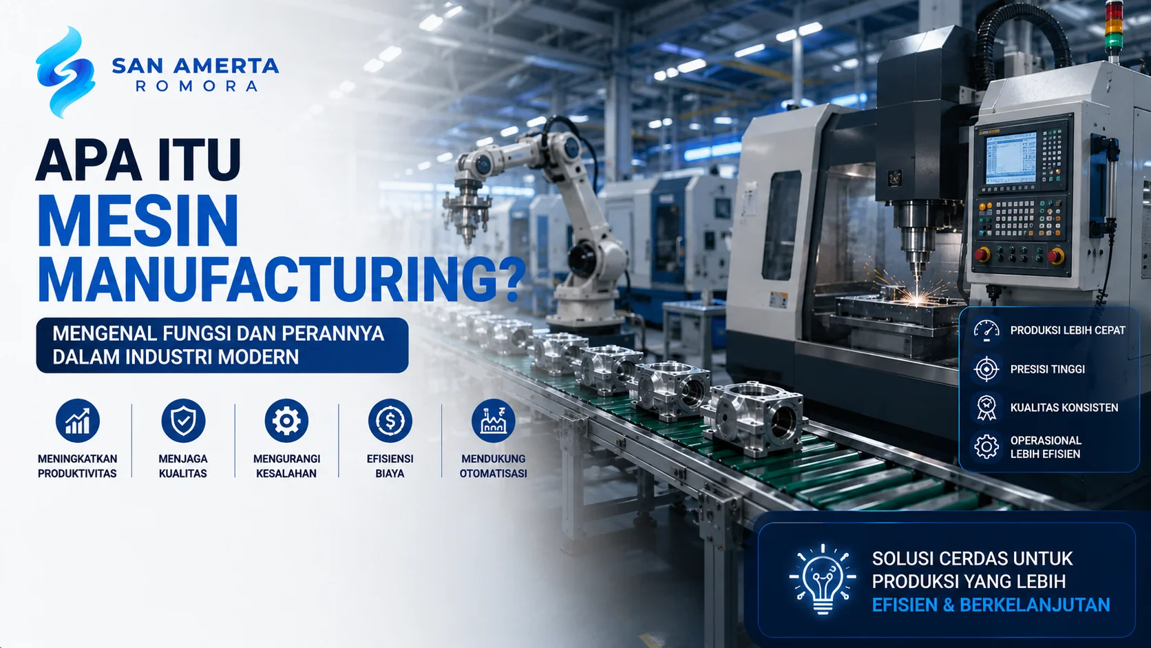 Ilustrasi Apa itu mesin manufacturing modern yang mendukung proses produksi lebih cepat, presisi, dan efisien di berbagai sektor industri.