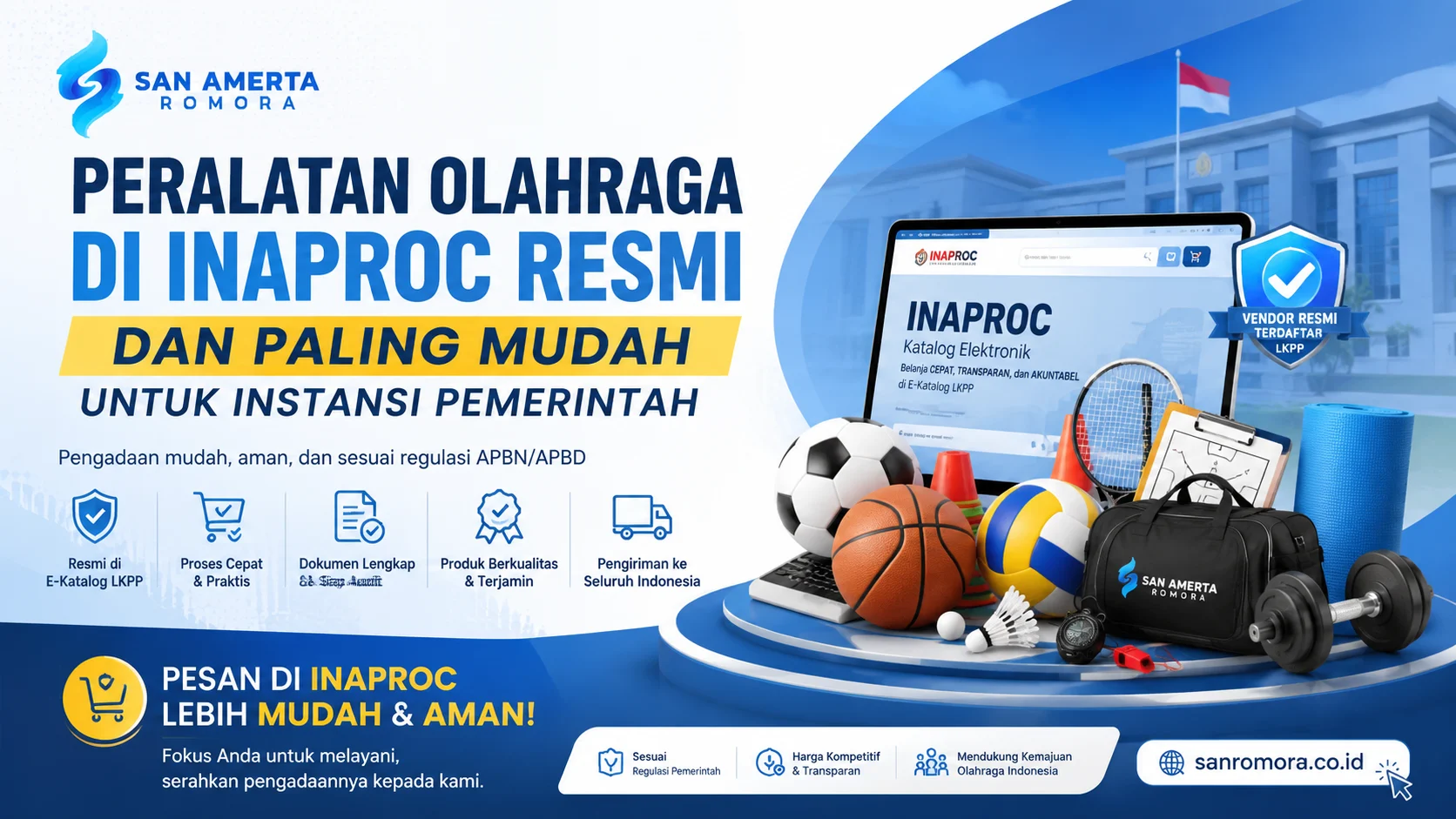 promosi peralatan olahraga resmi di Inaproc untuk instansi pemerintah, menampilkan berbagai perlengkapan olahraga seperti bola, raket, matras, dan alat fitness dengan visual platform pengadaan digital serta identitas San Amarta Romora sebagai vendor terdaftar LKPP.
