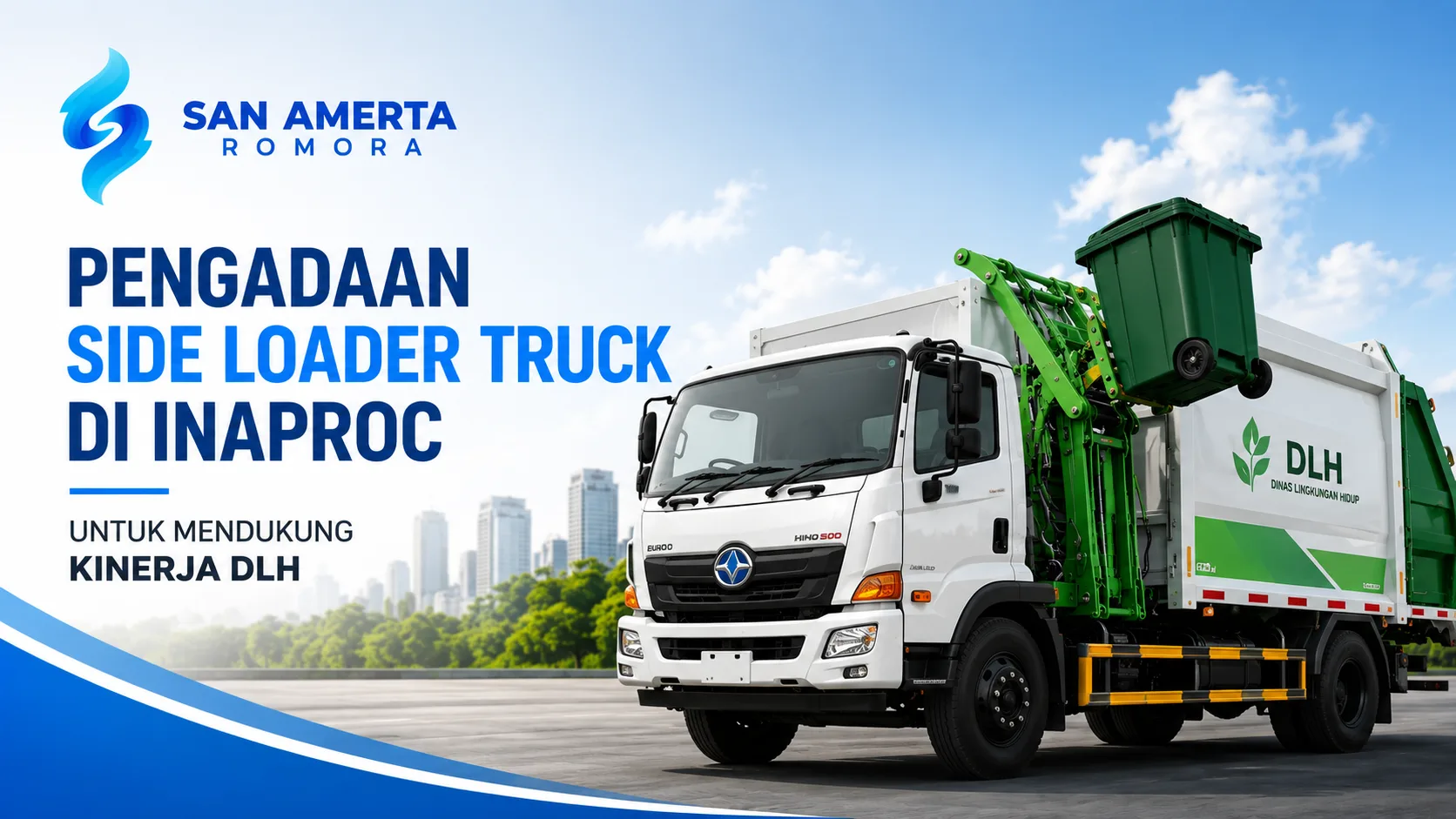 Banner pengadaan Side Loader Truck di Inaproc yang menampilkan truk pengangkut sampah dengan sistem hidrolik otomatis untuk mendukung operasional Dinas Lingkungan Hidup (DLH), dilengkapi logo San Amerta Romora.