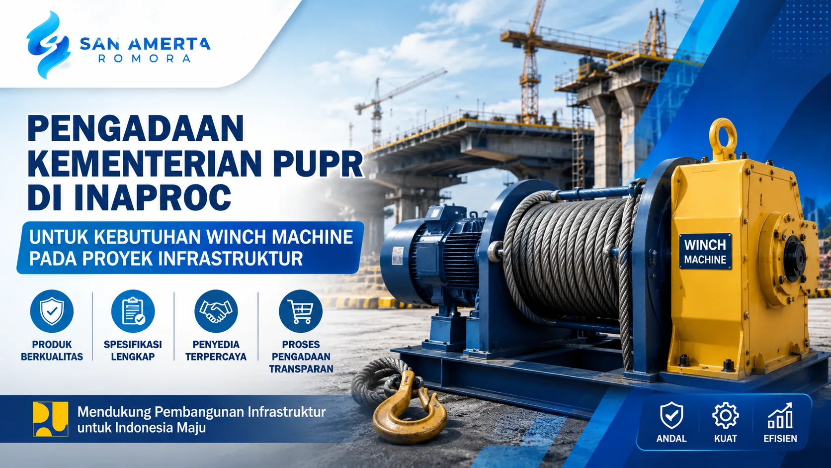 Pengadaan Kementerian PUPR di Inaproc untuk kebutuhan winch machine pada proyek infrastruktur dengan produk berkualitas dari penyedia terpercaya