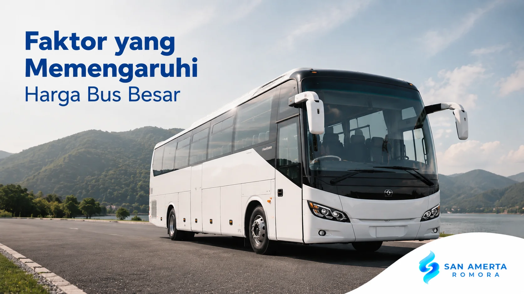 Bus besar modern di jalan terbuka dengan latar perbukitan sebagai ilustrasi faktor yang memengaruhi harga bus besar.