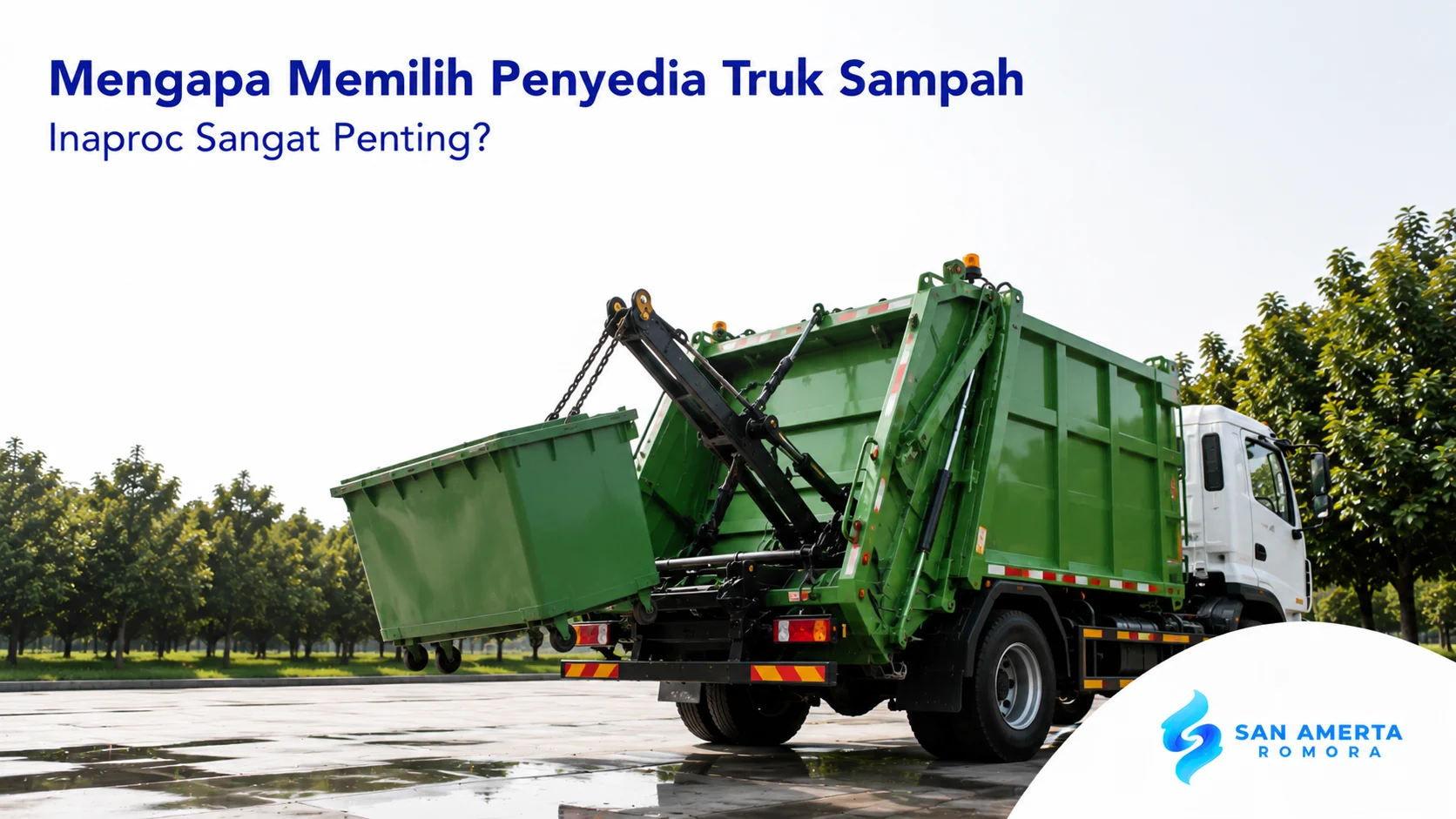 Truk sampah modern untuk mendukung pengelolaan sampah yang efisien melalui penyedia resmi Inaproc.