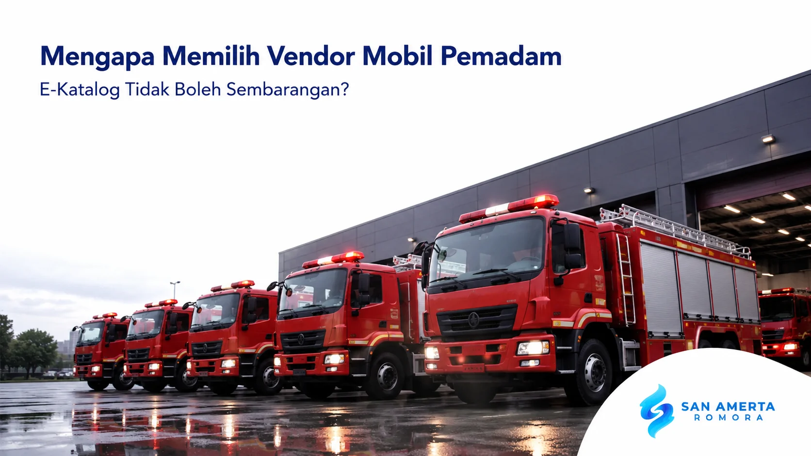 Deretan mobil pemadam kebakaran modern sebagai solusi pengadaan melalui vendor e-Katalog untuk kebutuhan instansi pemerintah.