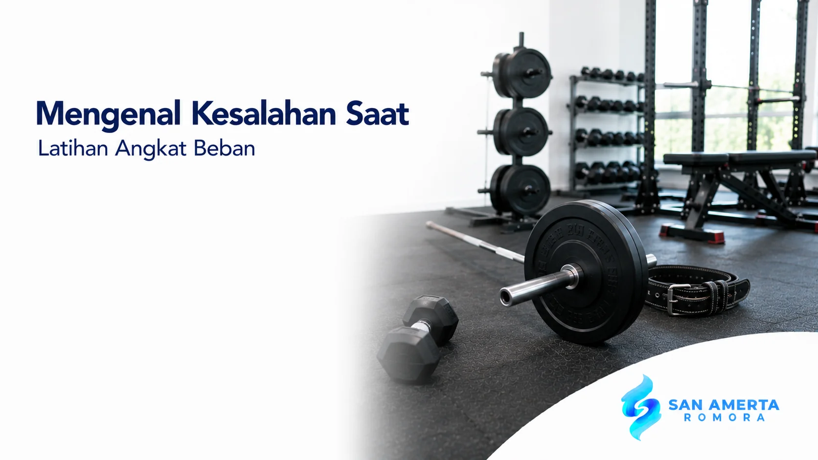 Peralatan angkat beban seperti barbell, dumbbell, weight plate, dan bench di gym modern untuk mendukung latihan beban yang aman.