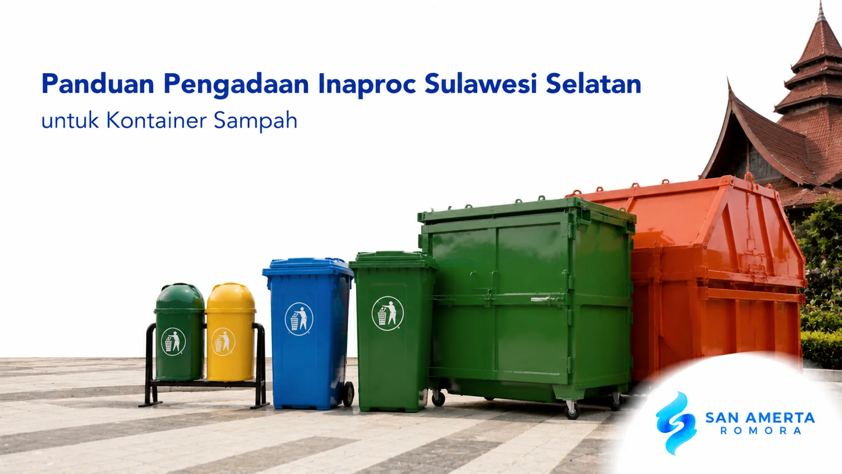Kontainer sampah berbagai jenis untuk mendukung panduan pengadaan Inaproc Sulawesi Selatan.