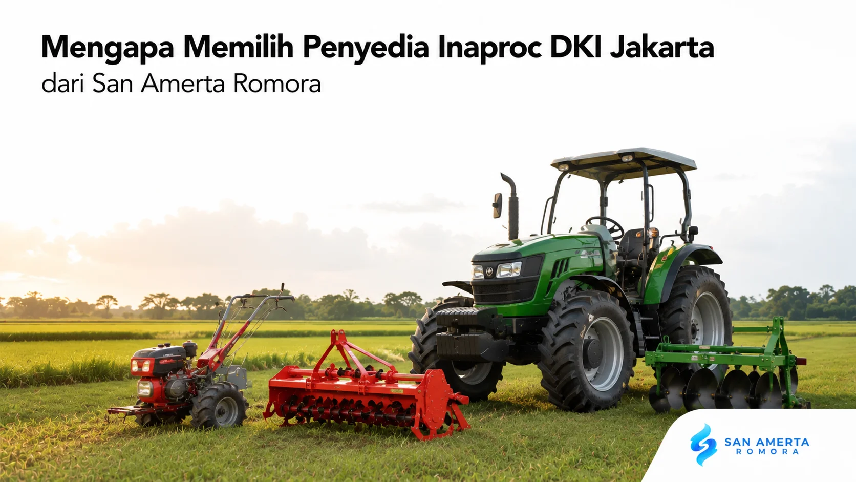 Traktor dan peralatan pertanian modern sebagai solusi pengadaan melalui Penyedia Inaproc DKI Jakarta.