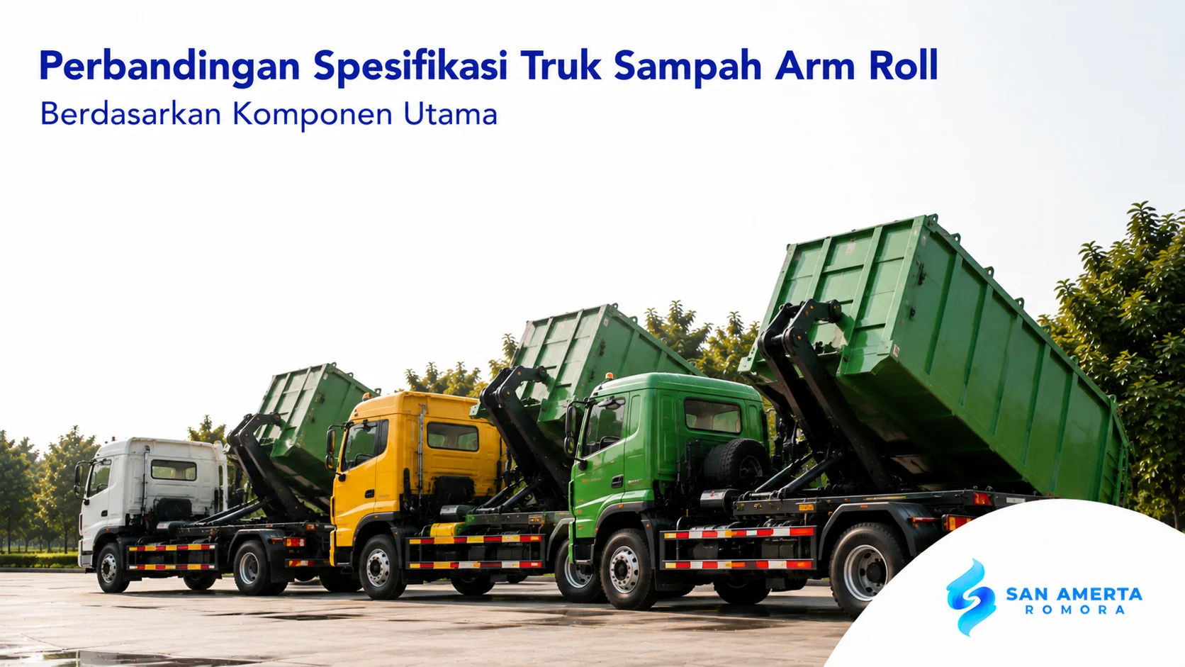 Perbandingan beberapa truk sampah arm roll berdasarkan spesifikasi dan komponen utama untuk kebutuhan operasional.