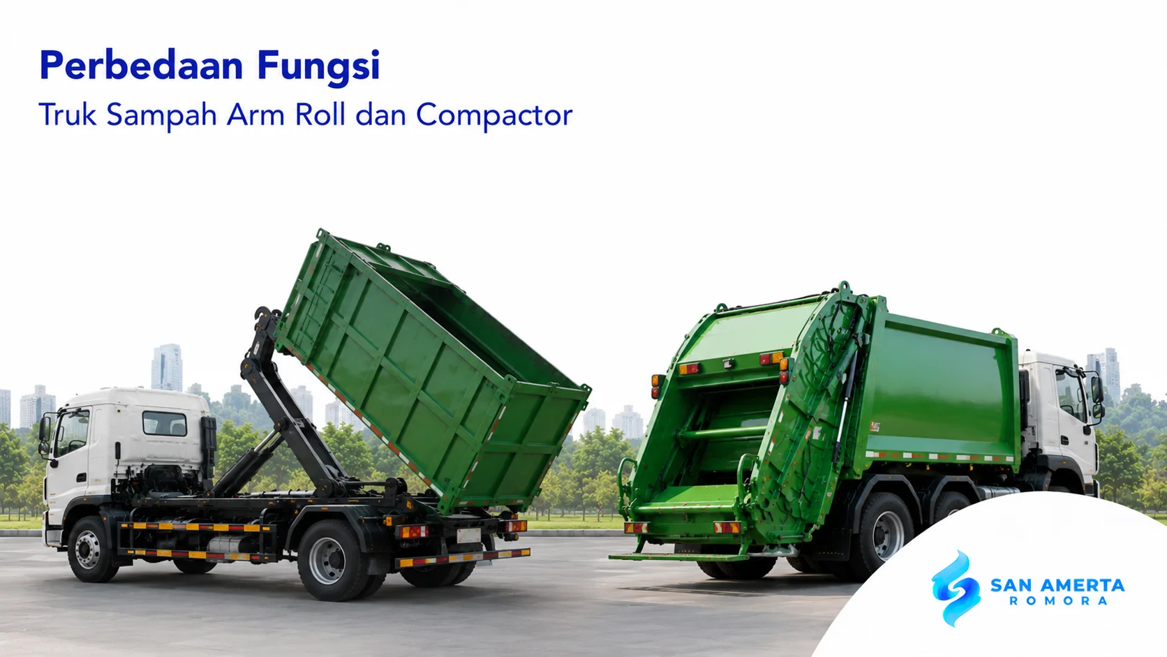 Perbandingan truk sampah arm roll dan compactor berdasarkan fungsi untuk mendukung berbagai kebutuhan operasional pengelolaan sampah.