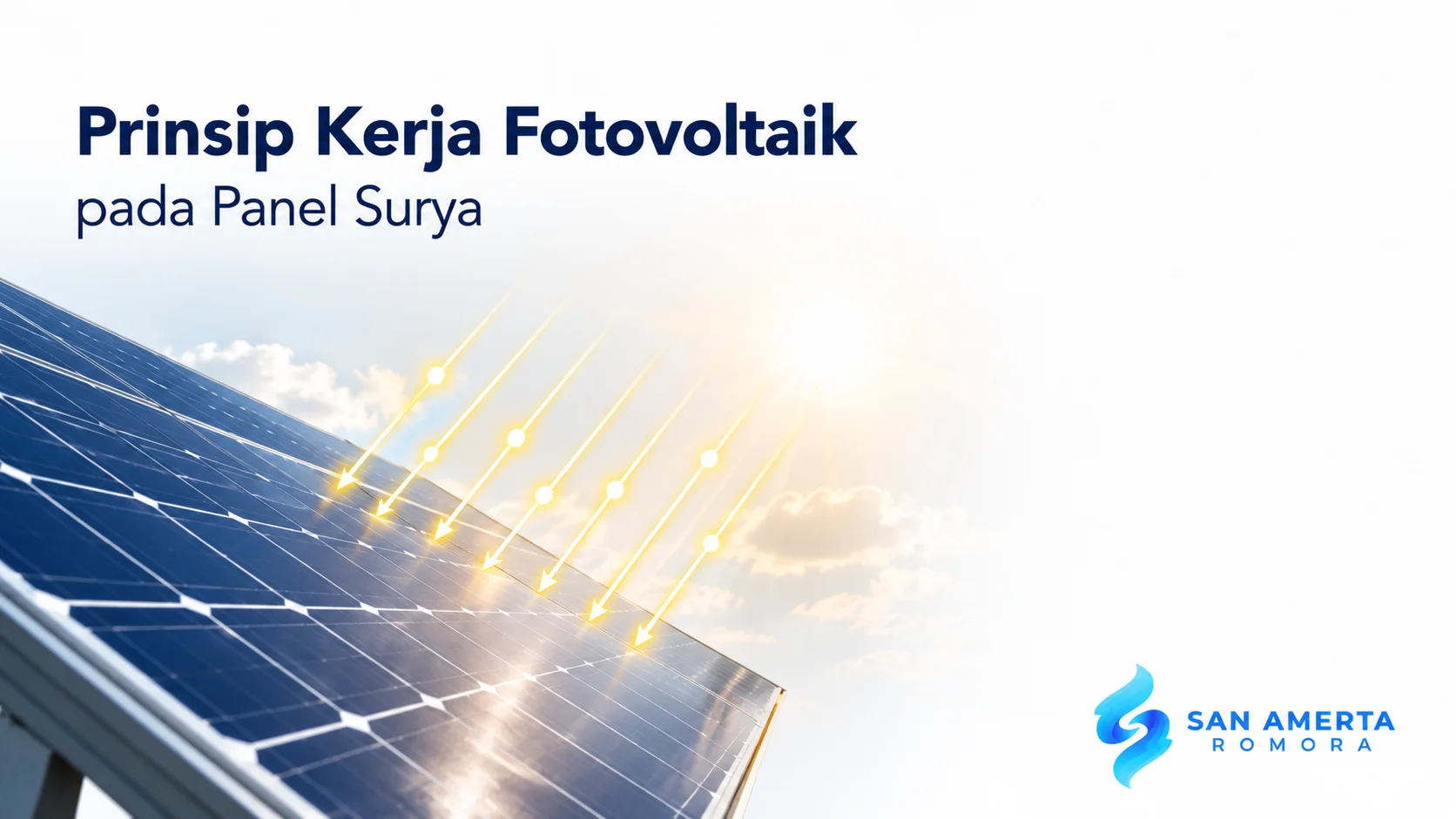 Panel surya menerima paparan sinar matahari sebagai proses fotovoltaik untuk menghasilkan energi listrik.