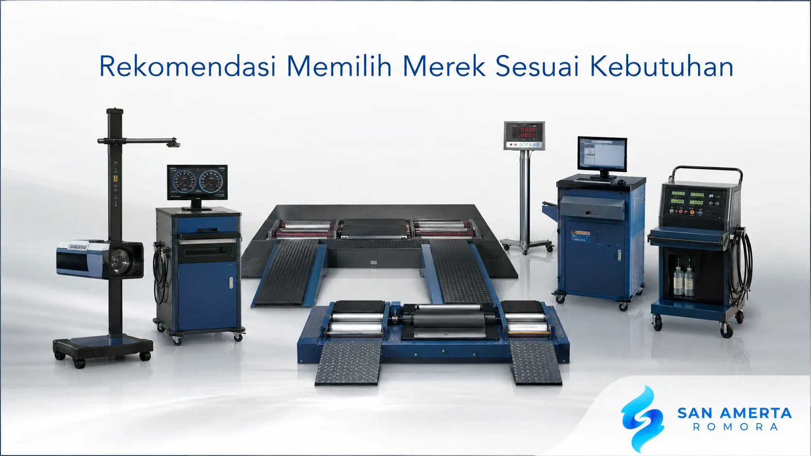 Berbagai alat uji kendaraan modern ditampilkan dalam showroom profesional dengan judul "Rekomendasi Memilih Merek Sesuai Kebutuhan" dan logo San Amerta Romora di pojok kanan bawah.