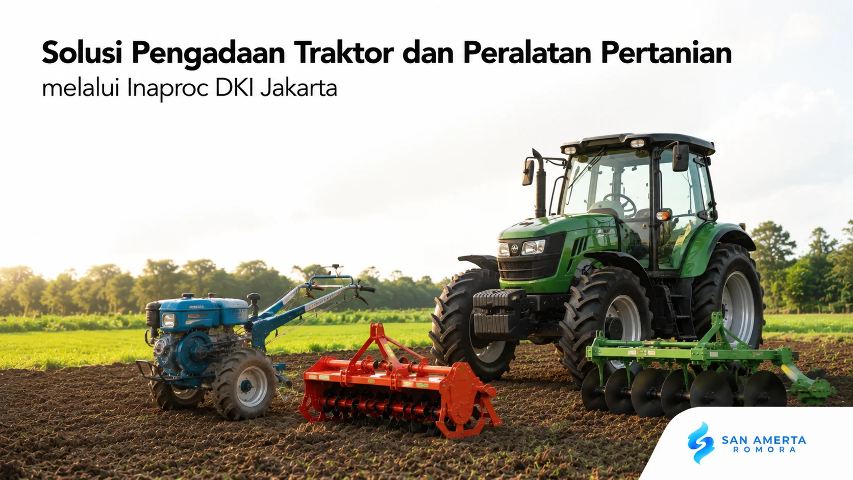 Traktor dan peralatan pertanian modern sebagai solusi pengadaan melalui Inaproc DKI Jakarta.