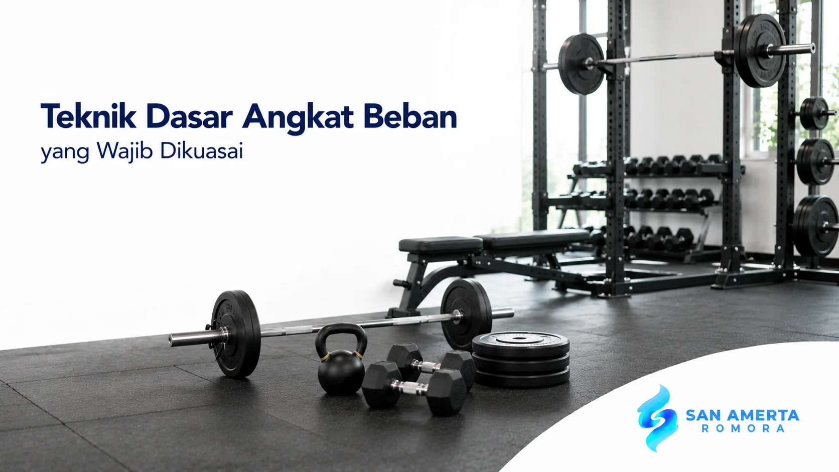 Peralatan angkat beban seperti barbell, dumbbell, kettlebell, weight plate, dan power rack untuk mendukung penguasaan teknik dasar latihan beban.