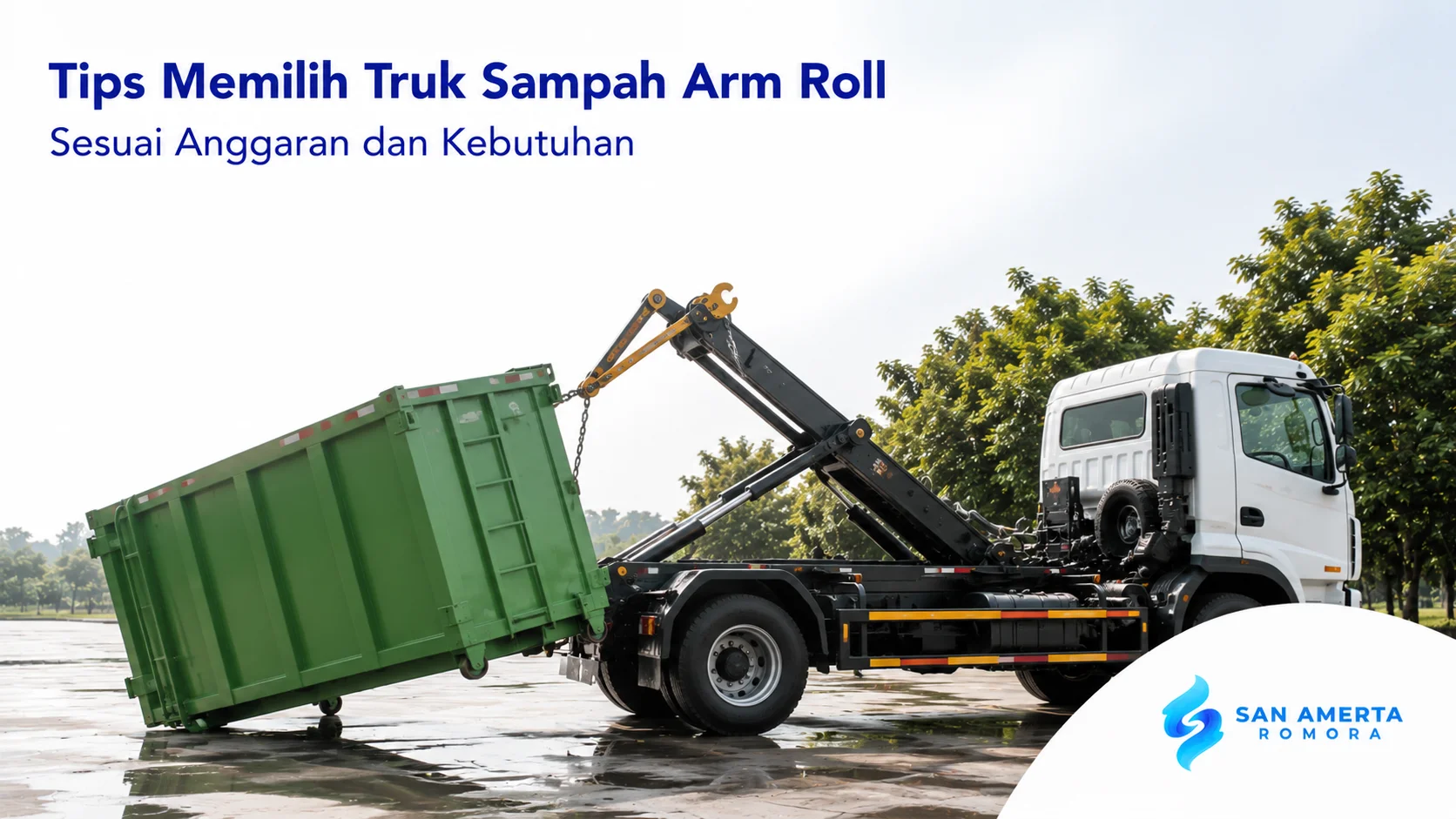 Truk sampah arm roll modern dengan sistem hidrolik untuk mendukung pengangkutan sampah secara efisien. 