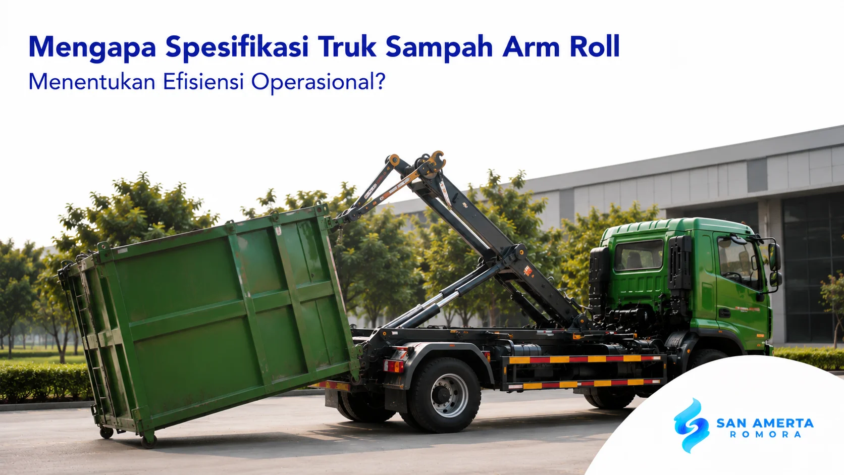 Truk sampah arm roll modern dengan sistem hidrolik yang dirancang untuk mendukung efisiensi operasional pengelolaan sampah.