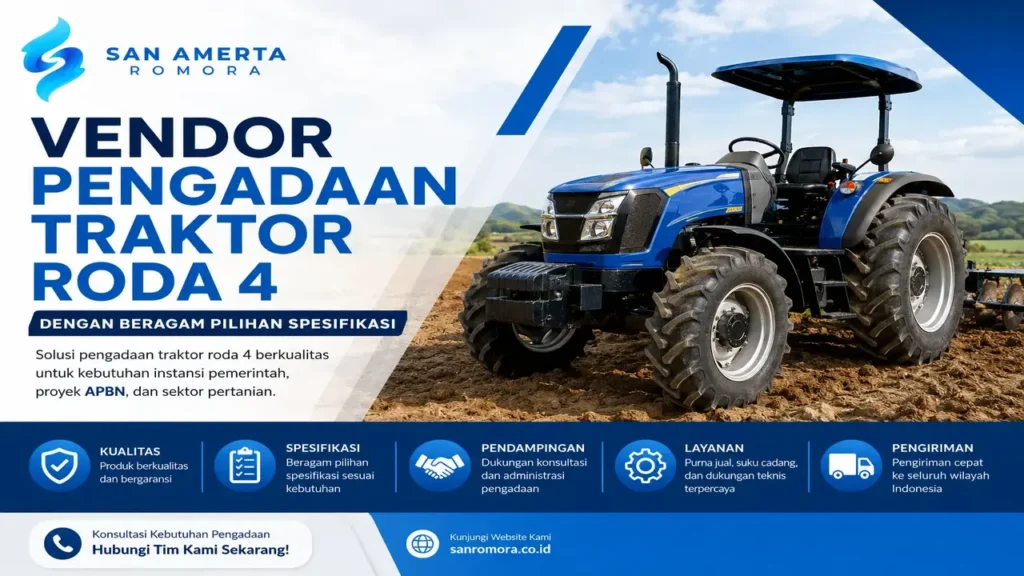 Vendor Pengadaan Traktor Roda 4 San Amerta Romora dengan beragam pilihan spesifikasi untuk kebutuhan instansi pemerintah dan proyek APBN.