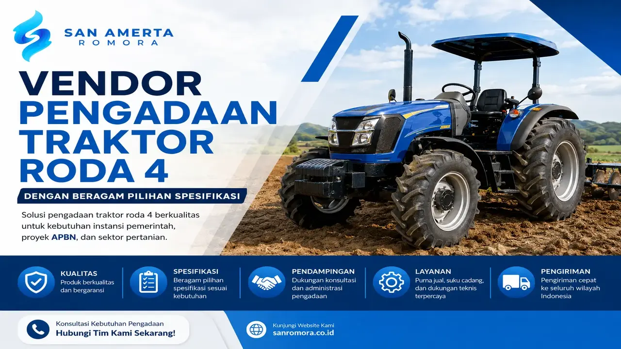 Vendor Pengadaan Traktor Roda 4 San Amerta Romora dengan beragam pilihan spesifikasi untuk kebutuhan instansi pemerintah dan proyek APBN.