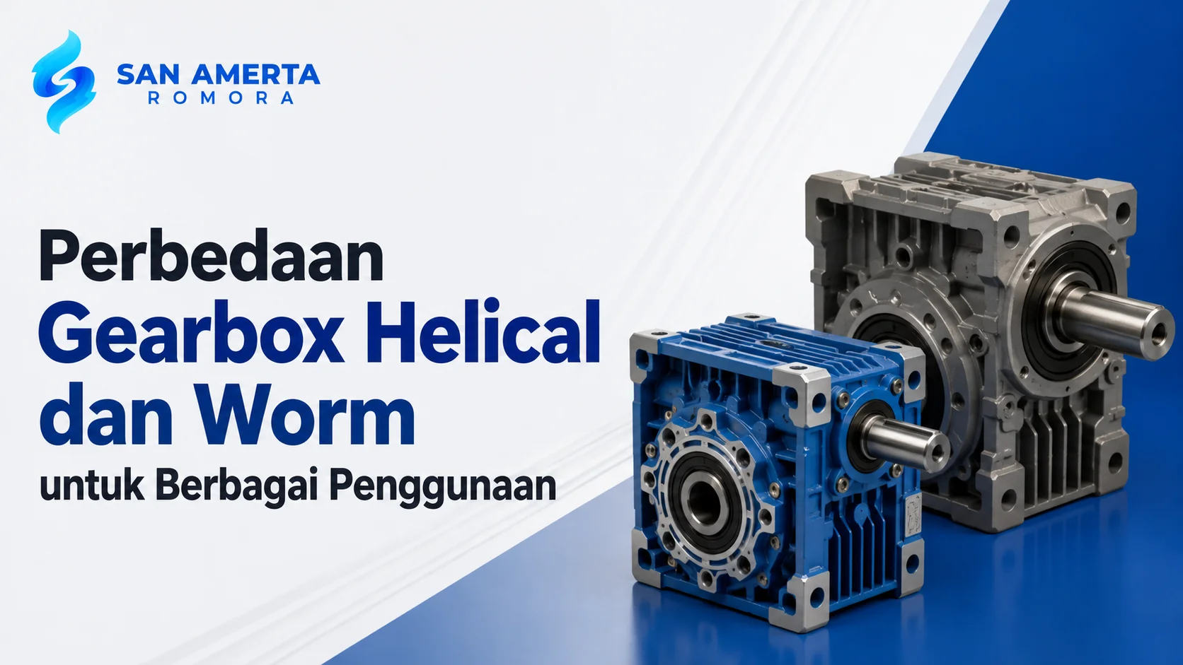 Gearbox Helical dan Worm untuk berbagai penggunaan pada mesin industri