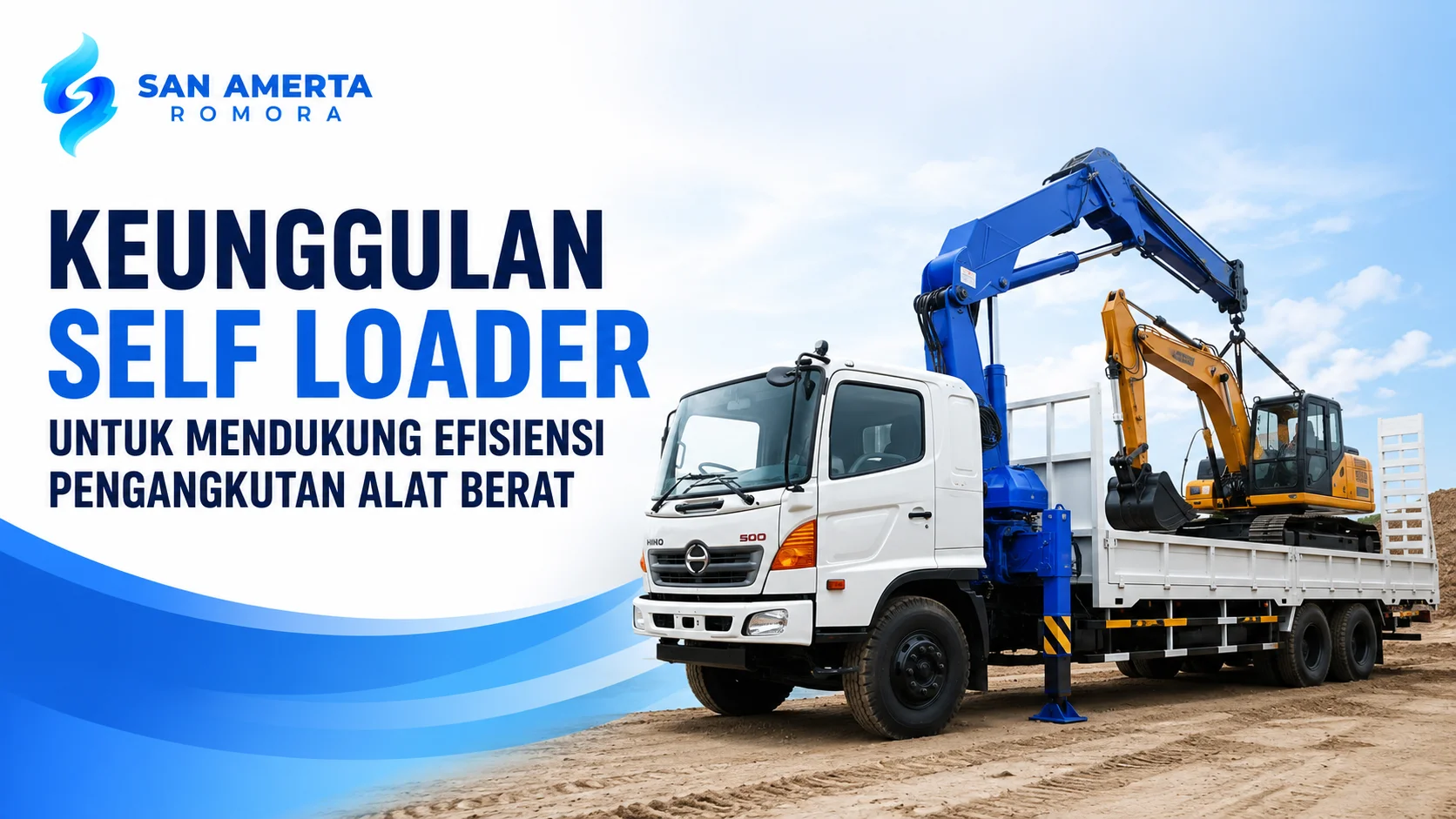 Keunggulan Self Loader dalam mendukung efisiensi pengangkutan alat berat dengan crane hidrolik