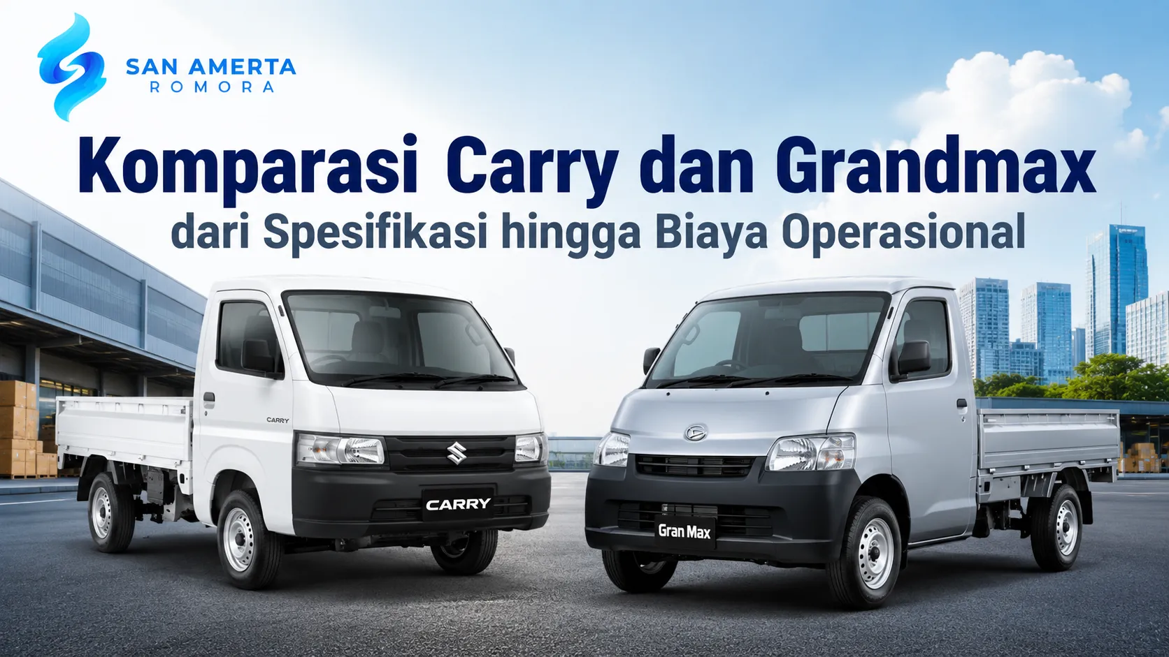 Komparasi Carry dan Grandmax dari spesifikasi, kapasitas angkut, dan biaya operasional