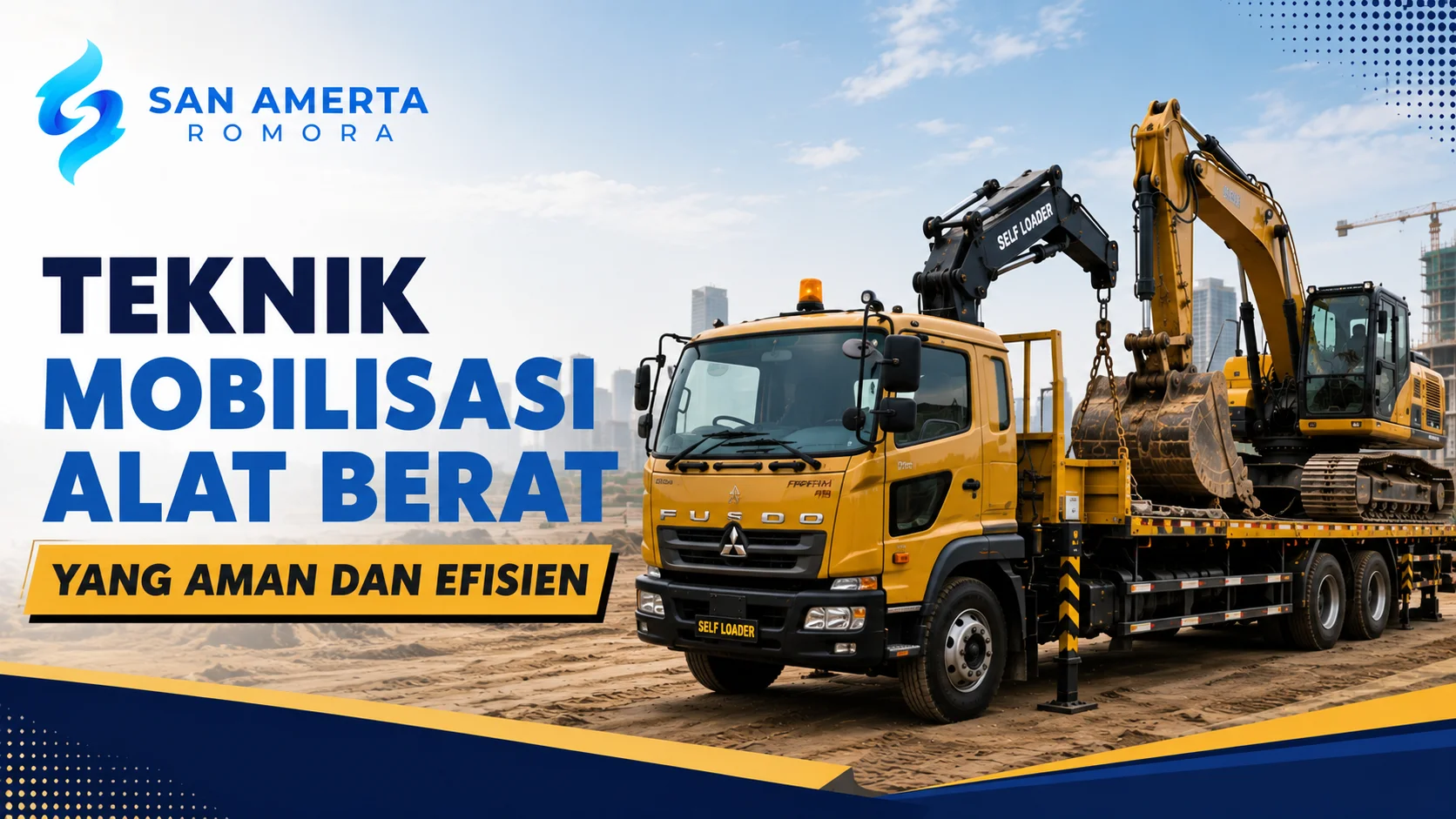 Mobilisasi alat berat menggunakan kendaraan angkut Self Loader untuk proses pengangkutan yang aman dan efisien