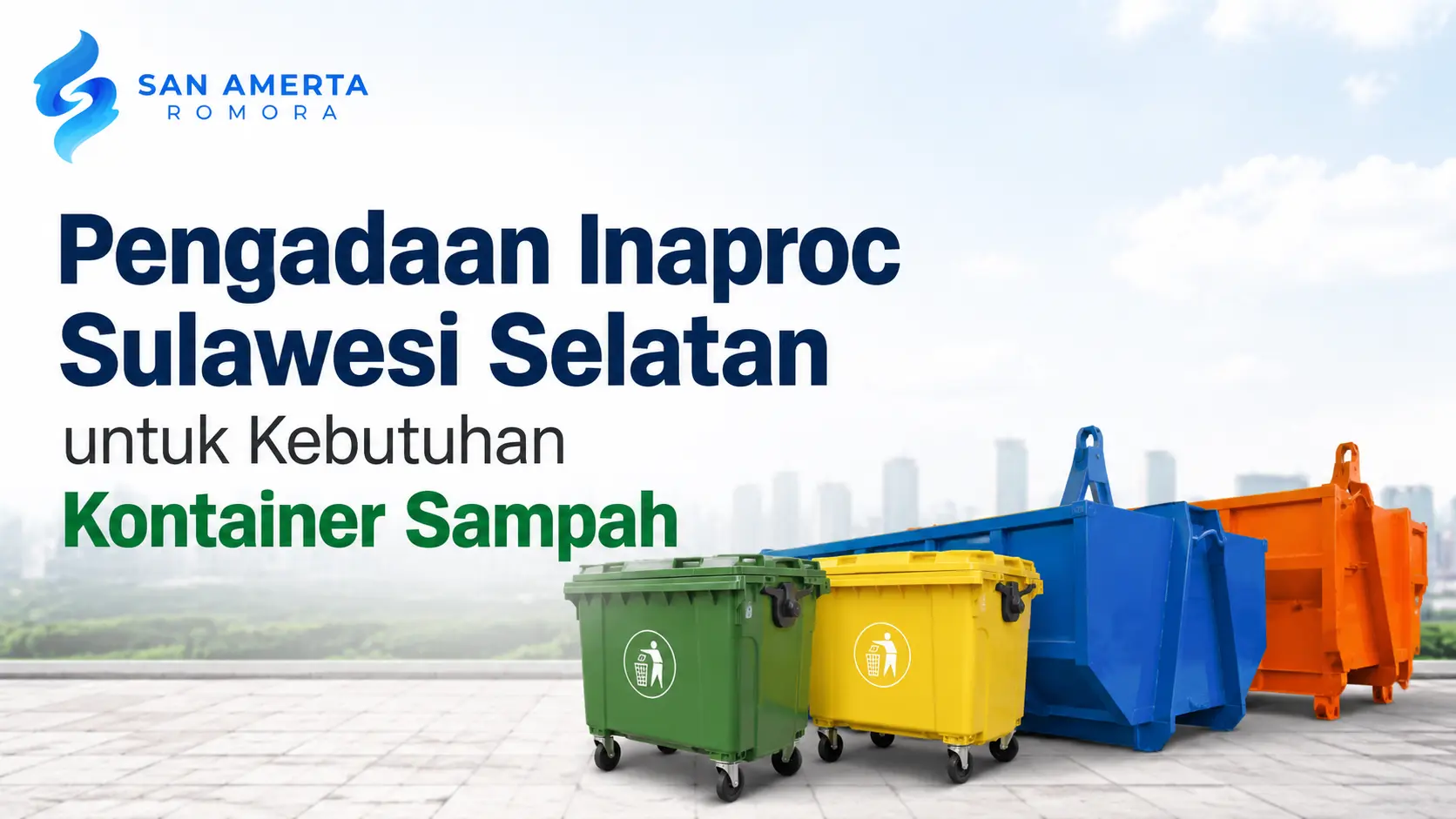 Pengadaan Inaproc Sulawesi Selatan untuk kebutuhan kontainer sampah