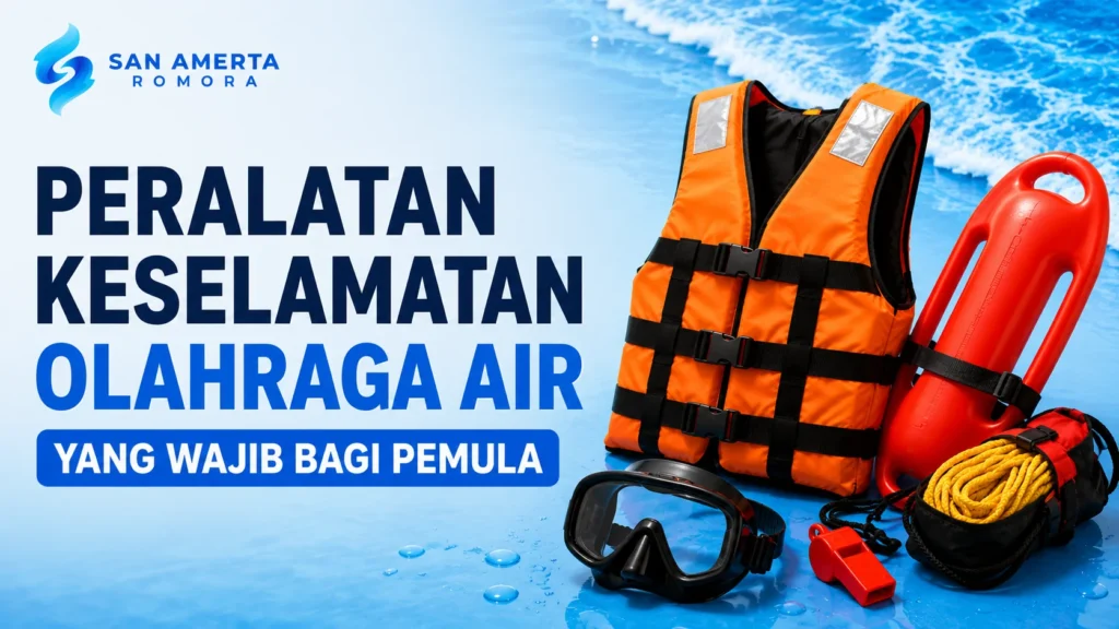 Peralatan Keselamatan Olahraga Air untuk meningkatkan keamanan pemula saat beraktivitas di air