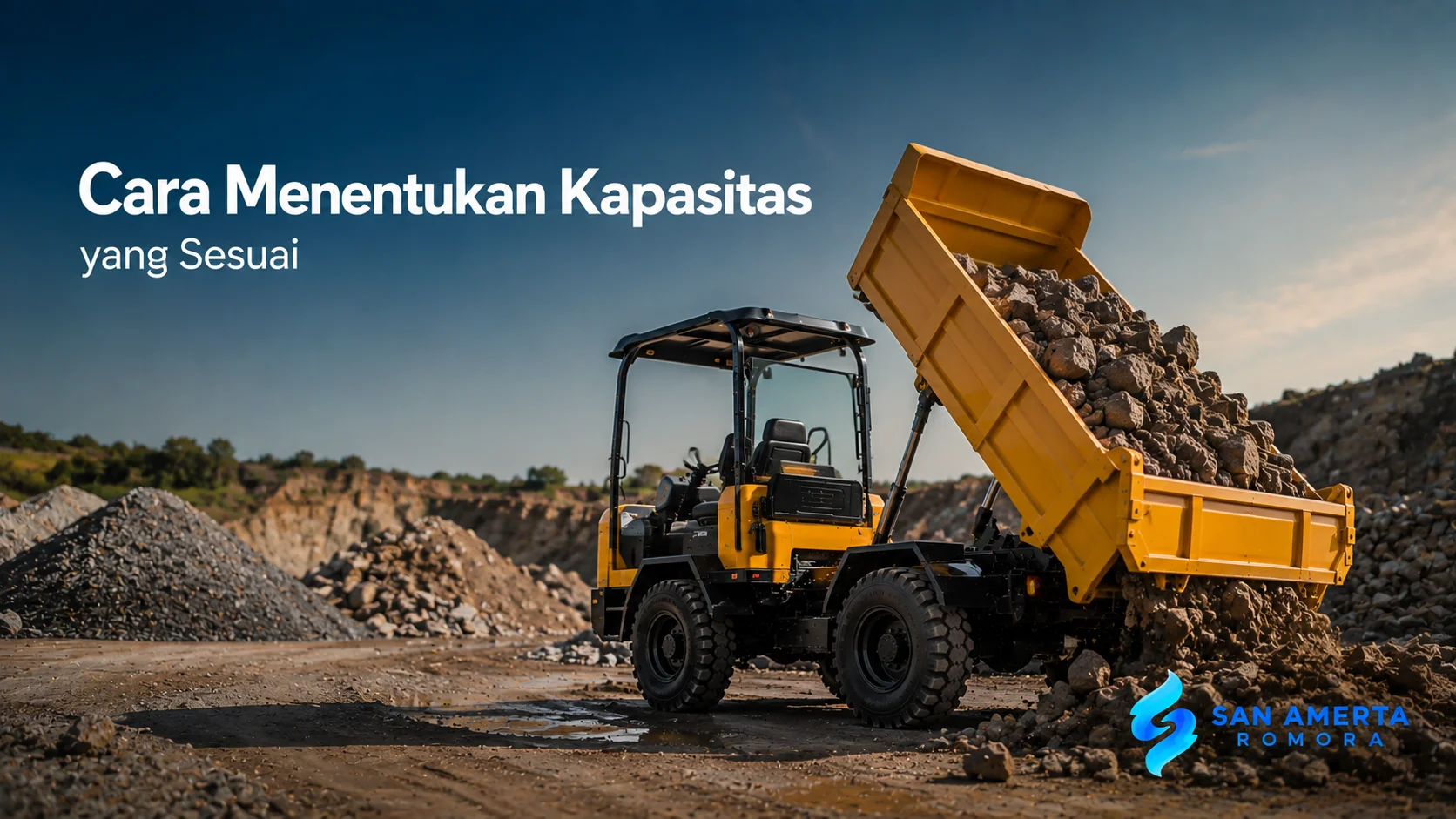 Banner Cara Menentukan Kapasitas Mini Dump Truck yang Sesuai untuk kebutuhan pengangkutan material proyek.